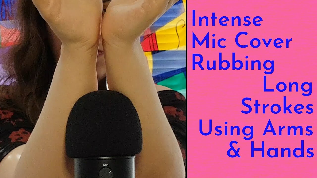 ASMR Intense Mic Cover Rubbing & Stroking Using My Arm, Long Strokes for Extra Tingles (No Talking)