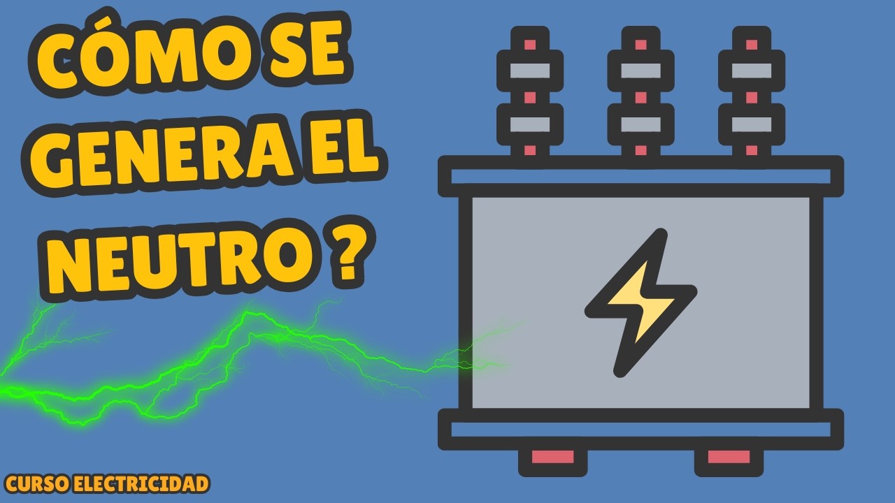 CÓMO se GENERA el NEUTRO en un sistema ELÉCTRICO