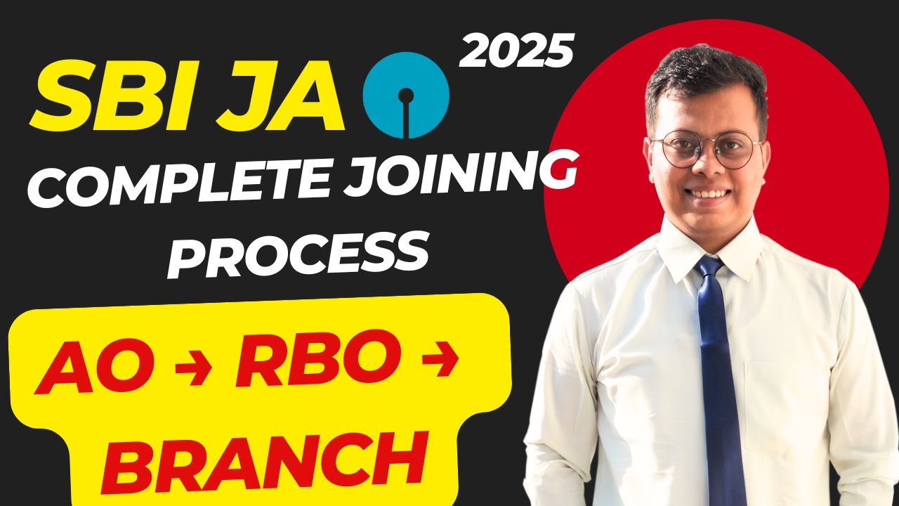 SBI JA / Clerk Complete Joining Process 🔥🔥 | AO to RBO to Branch 🤞 | Just Do It | 