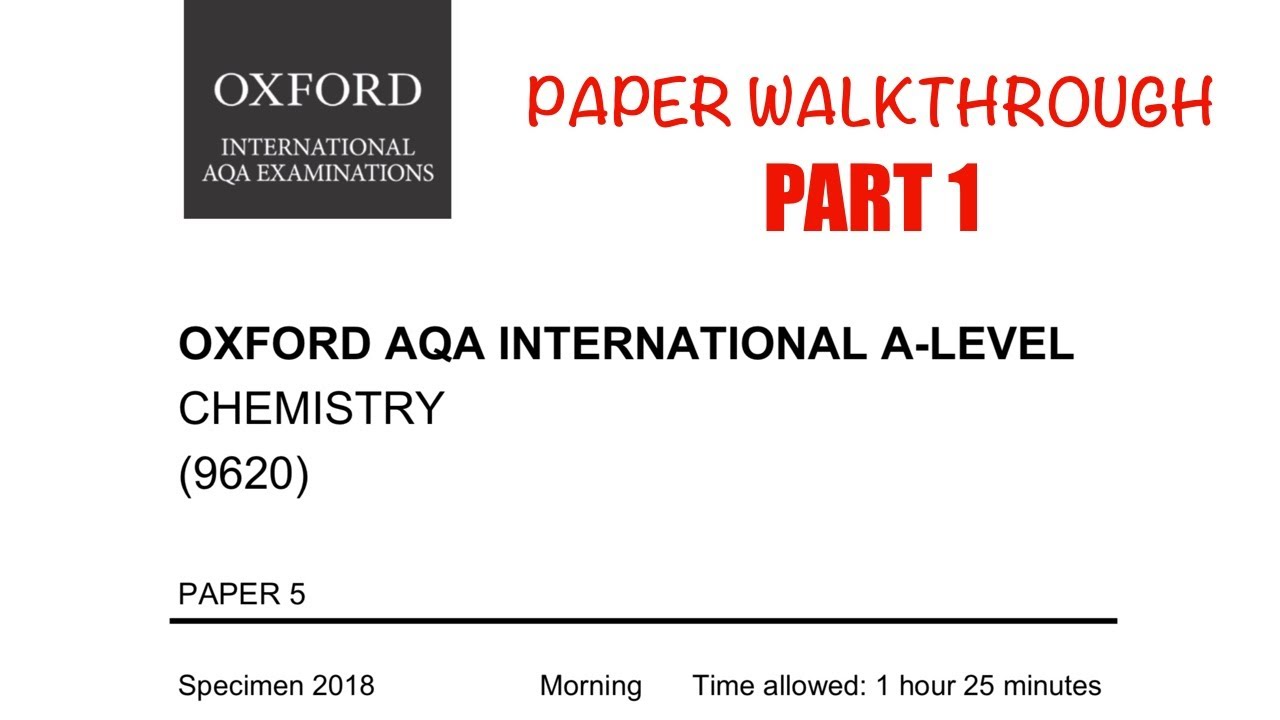 CHEMISTRY A-level theory paper 5 walkthrough Specimen 2018 Part 1 Practical revision