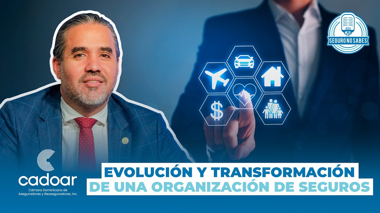“Evolución y Transformación de una Organización de Seguros