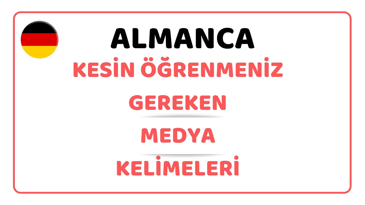 Almanca kesin öğrenmeniz geren medya araçları
