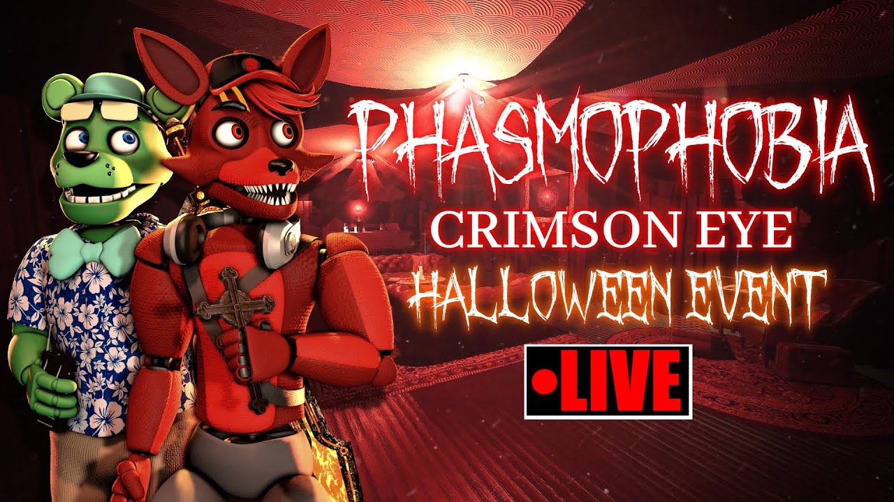CRIMSON EYE IS BACK! || Phasmophobia (Crimson Eye Event) (Halloween Update 2025) [LIVE]