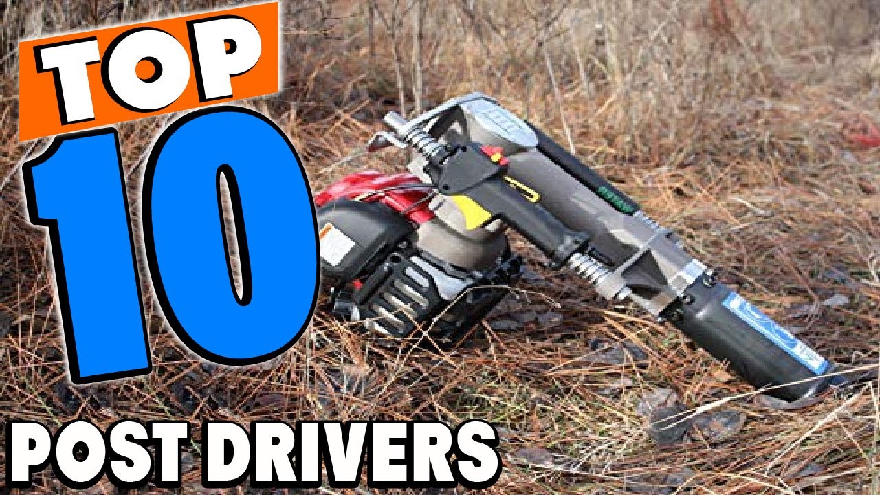 Top 10 Best Powered Post Drivers Review In 2025