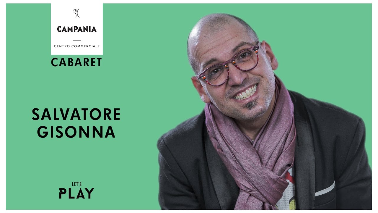 Cabaret con SALVATORE GISONNA @Centro Commerciale Campania 25/02/2017