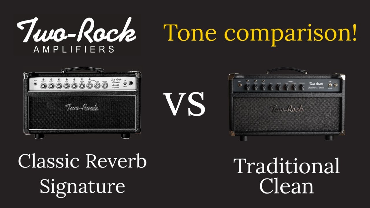 Two Rock Traditional Clean vs Classic Reverb Signature - Tone Comparison with Strat and ES 335!