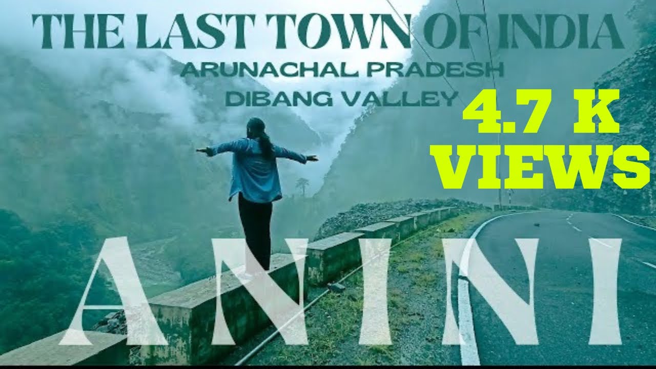 ANINI DAY 2|| THE LAST TOWN OF INDIA||ROING TO ANINI #anini #arunachalpradesh #Lasttownofindia