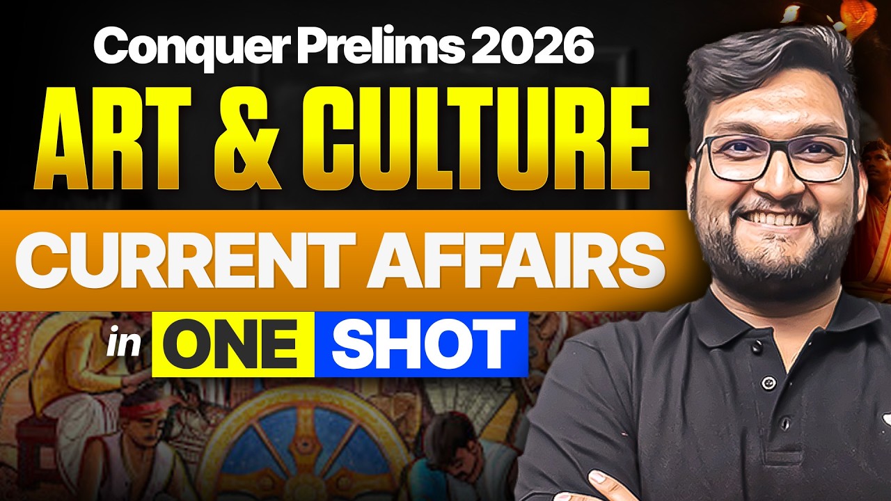 Complete Art & Culture: Final Current Affairs Revision-One Shot | UPSC Prelims 2026 |Abhishek Mishra