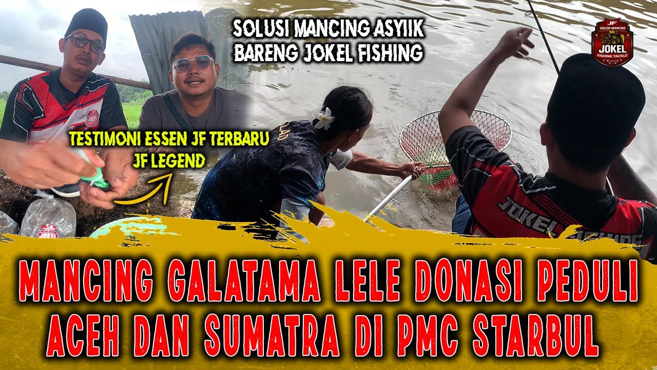 MANCING BERSAMA UNTUK GALANG DONASI BENCANA ALAM DI PMC STARBUL #galatamalele