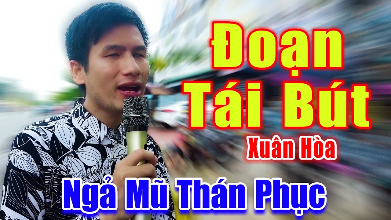 Đoạn Tái Bút - Ca Sĩ Chuyên Nghiệp Cũng Ngả Mũ Thán Phục Giọng Ca Chàng Trai Mù Hát Rong - Xuân Hòa
