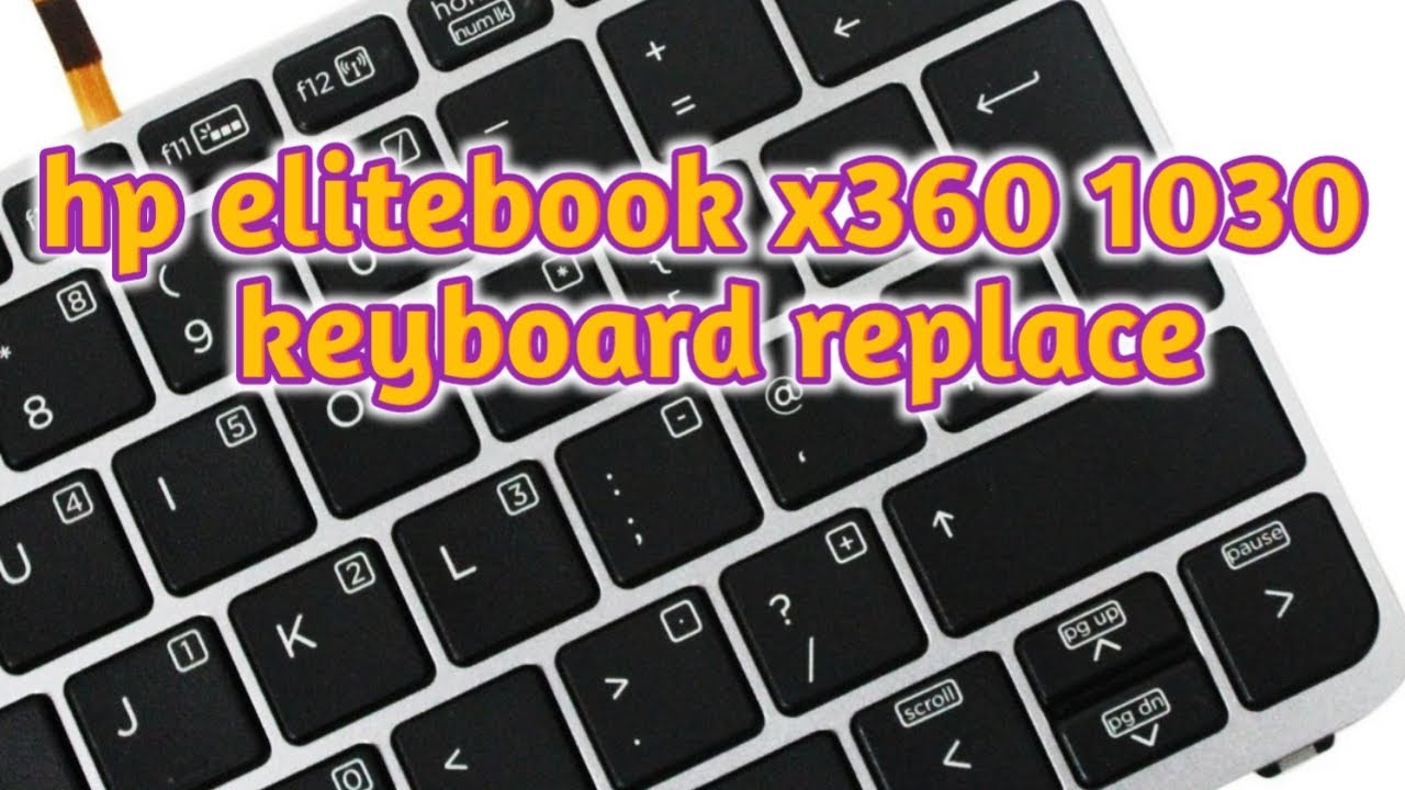 hp elitebook x360 1030 g3 keyboard replace|| how to replace keyboard in hp elitebook