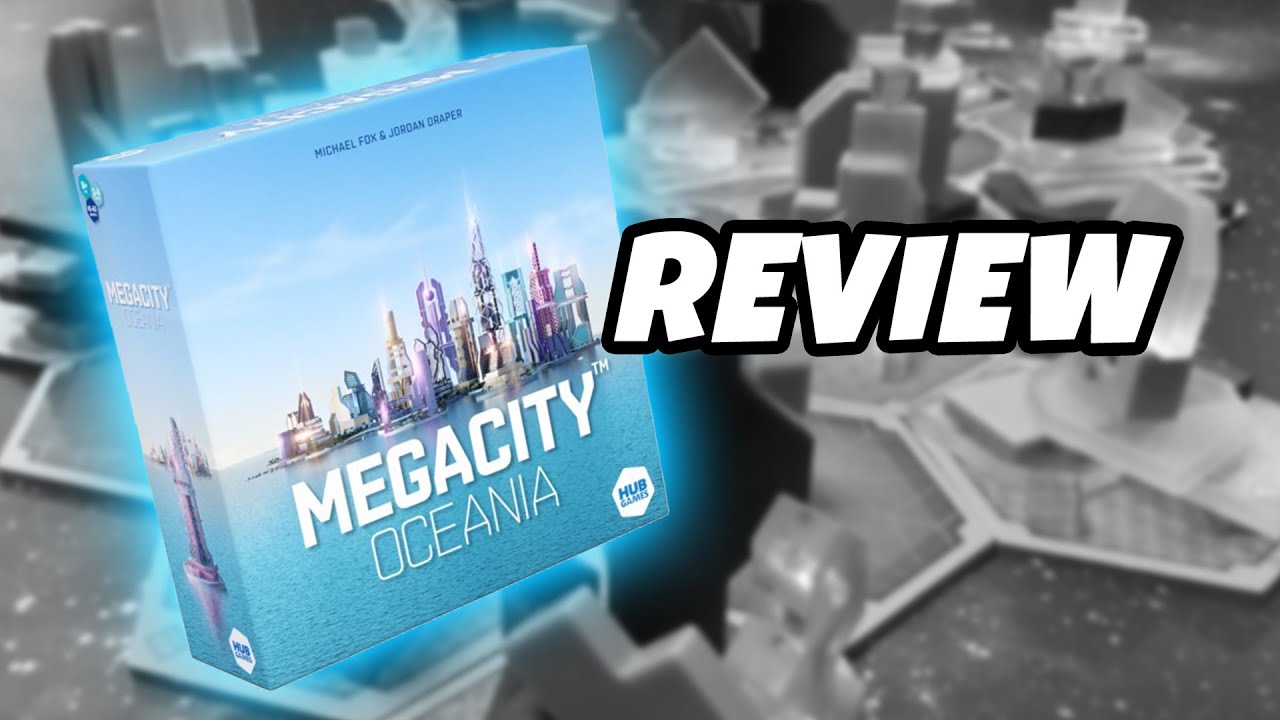 Review | MEGACITY: OCEANIA | Hub Games