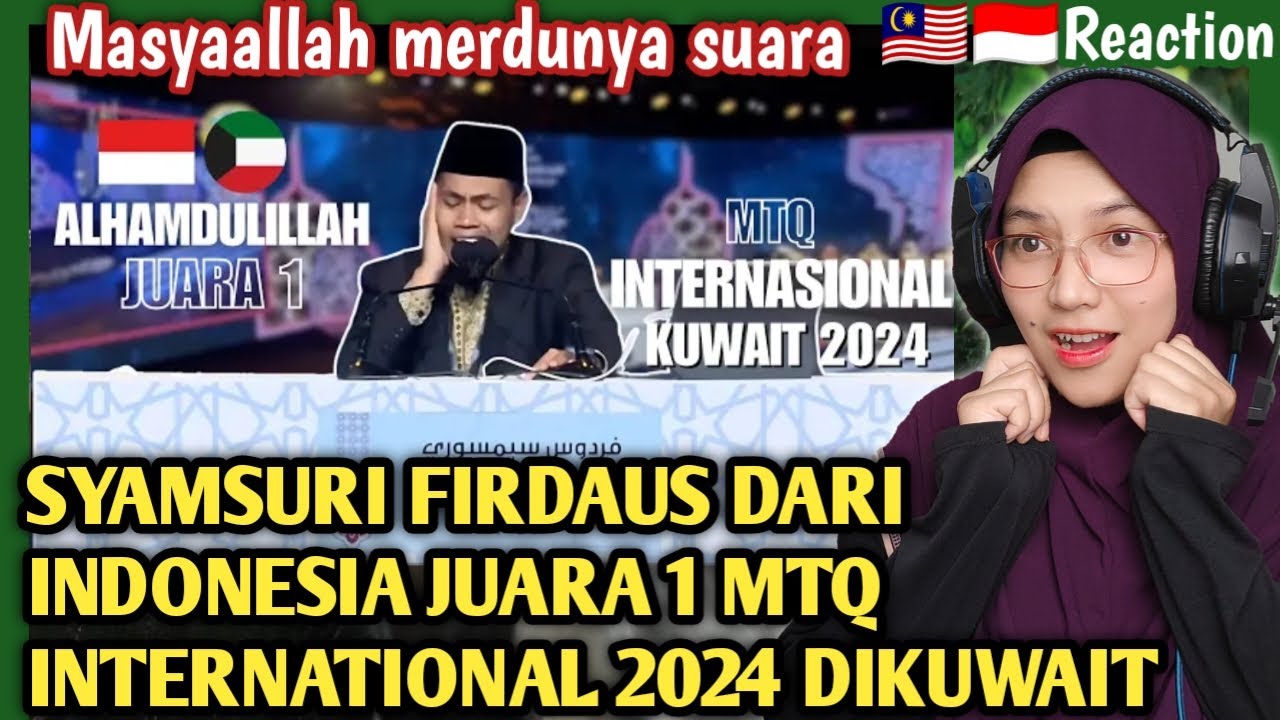 🇲🇾🇮🇩MASYAALLAH MERDUNYA SUARA❗SYAMSURI FIRDAUS DARI INDONESIA JUARA 1 MTQ INTERNATIONAL KUWAIT 2024