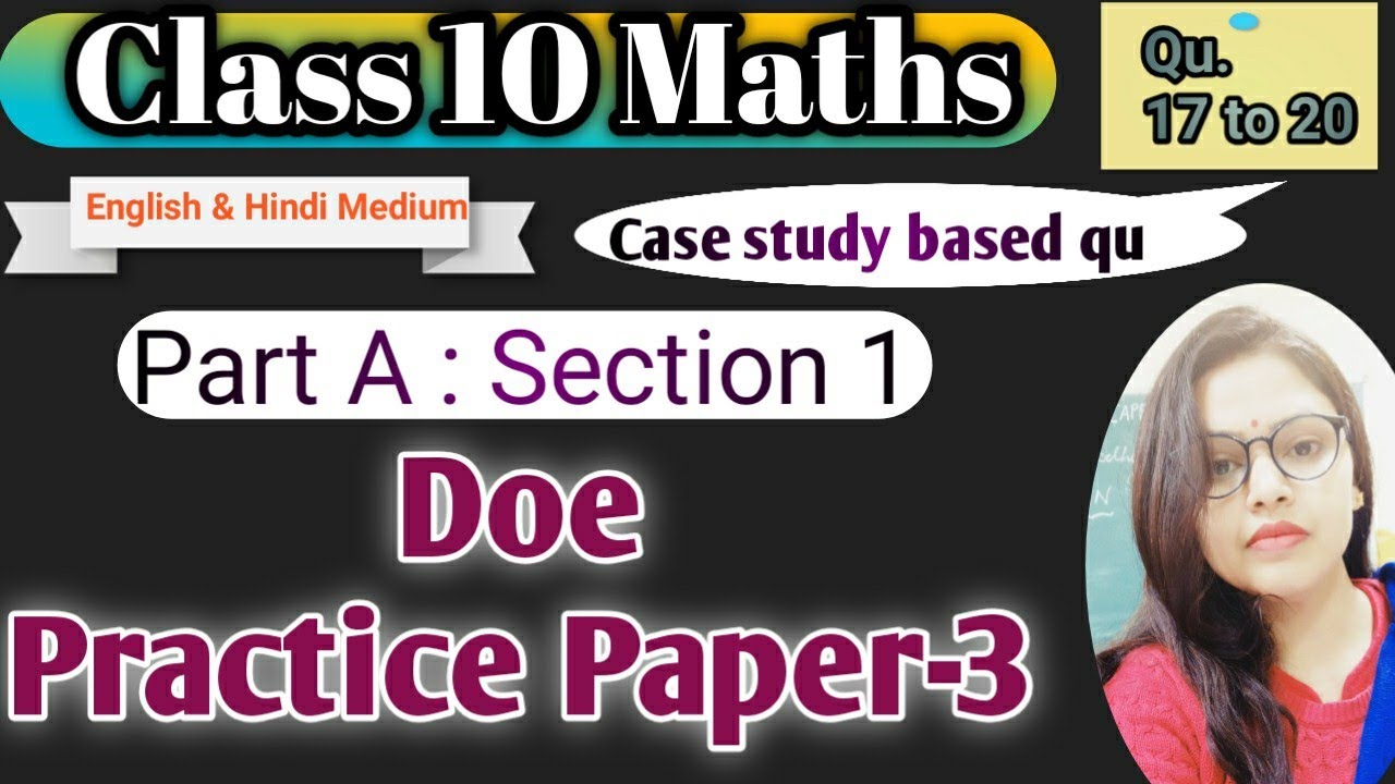 Class 10 Maths Doe Practice Paper 3: Solution |Part A : Section 1| Qu. 17 to 20 |Akshi Academy |