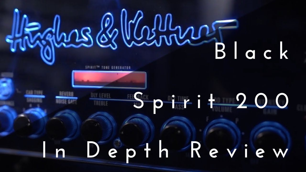 Hughes & Kettner | Black Spirit 200 | In Depth Review