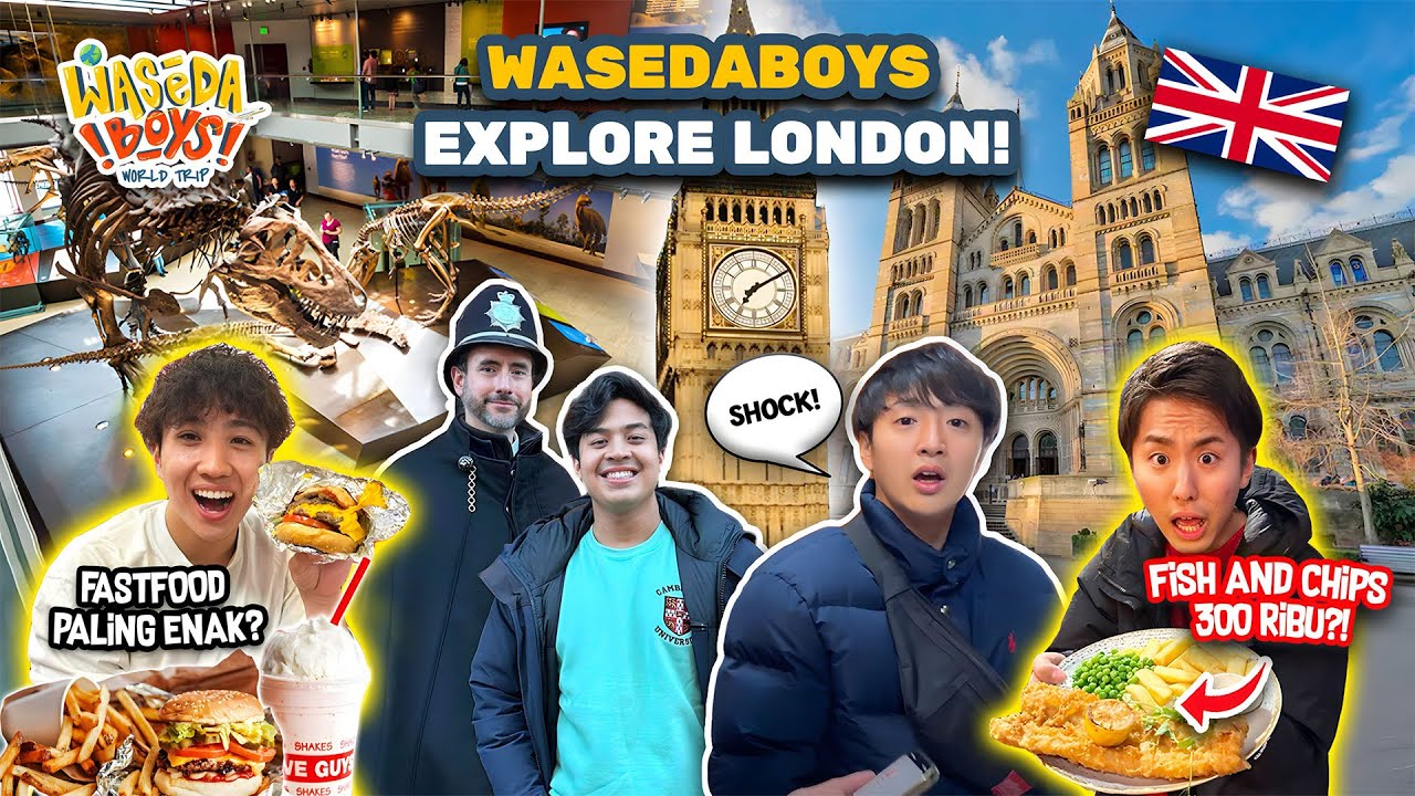 WASEDABOYS KE LONDON!! FASTFOOD VIRAL, FISH & CHIPS 300 RIBU, MUSEUM TOUR! | WORLD TRIP 63