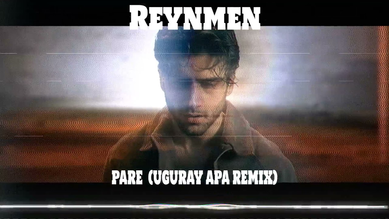 Reynmen - Pare (Uguray Apa Remix)