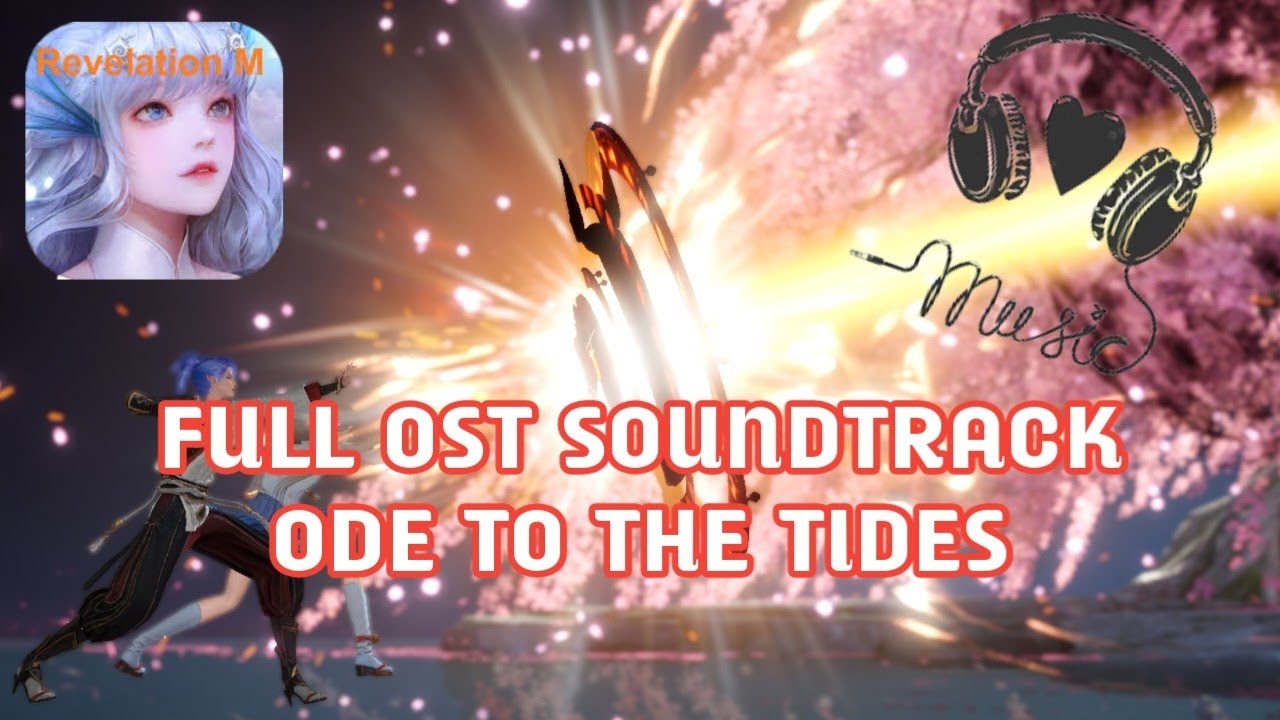 [Full] Ode To The Tides | OST Spirit Of Music's Satisfaction | Revelation: Infinite journey
