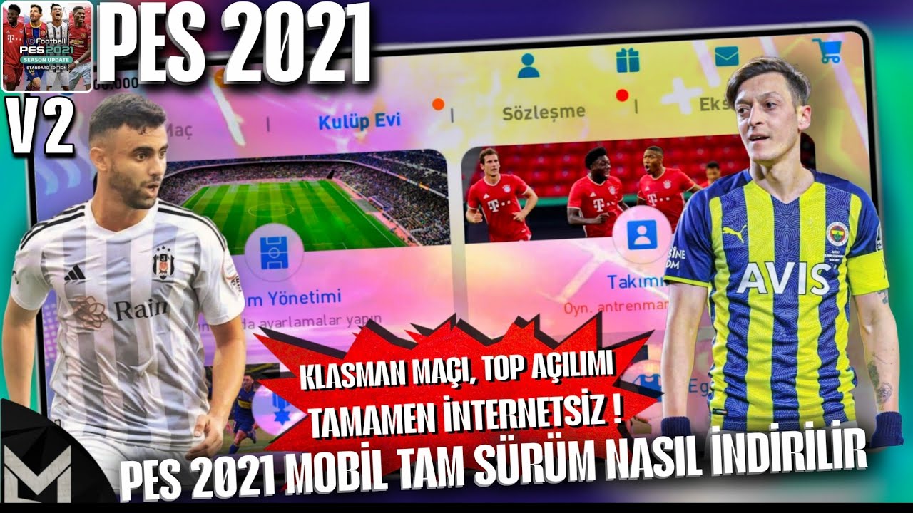 İNTERNETSİZ PES 2021 MOBİL TAM S&Uuml;R&Uuml;M NASIL İNDİRİLİR ? TOP A&Ccedil;ILIMI, KLASMAN MA&Ccedil;I VE &Ccedil;OK DAHA FAZLASI