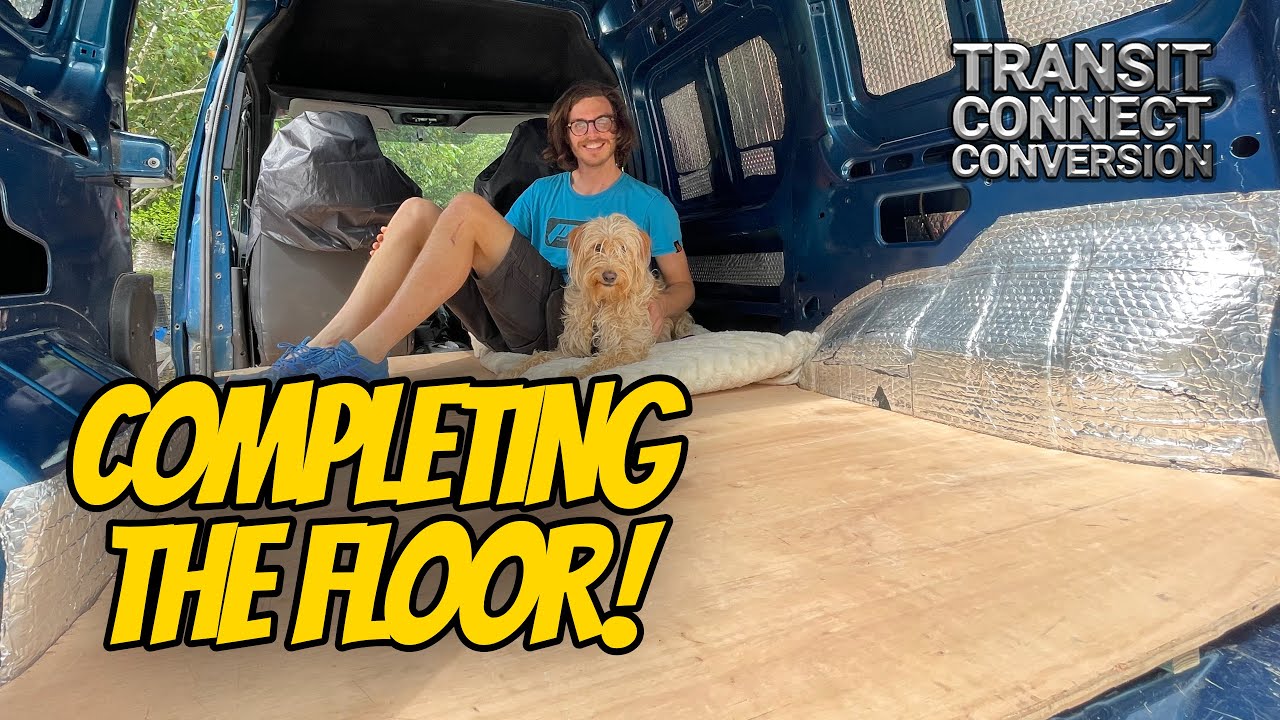 Installing the Floor | Ford Transit Connect Van Conversion