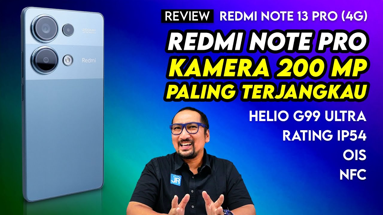 Seri Pro dengan Kamera 200 MP Paling Terjangkau - Review Redmi Note 13 Pro (4G)
