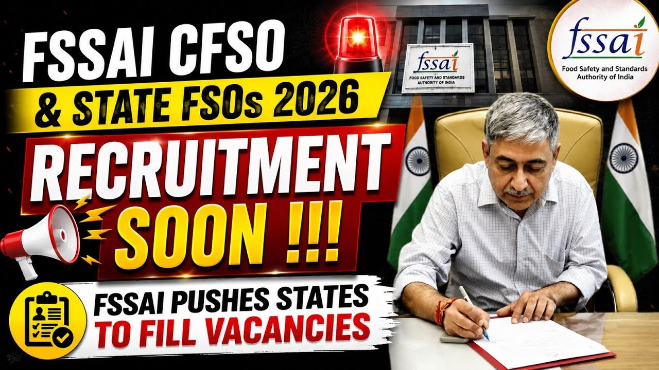 Набор на должности CFSO/государственных FSO в FSSAI 2026 | Обновление по уведомлению FSSAI CFSO/и...