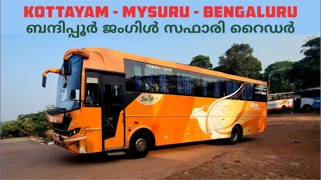 KOTTAYAM TO MYSORE | BANDIPUR JUNGLE SAFARI ആസ്വദിക്കാൻ  കോട്ടയത്ത് നിന്നും ഒരു AC ബസ്