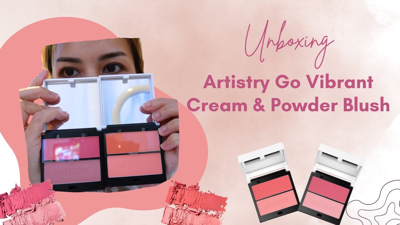 Unboxing NEW Artistry Go Vibrant Cream & Powder Blush ปัดแก้มให้สวยใส