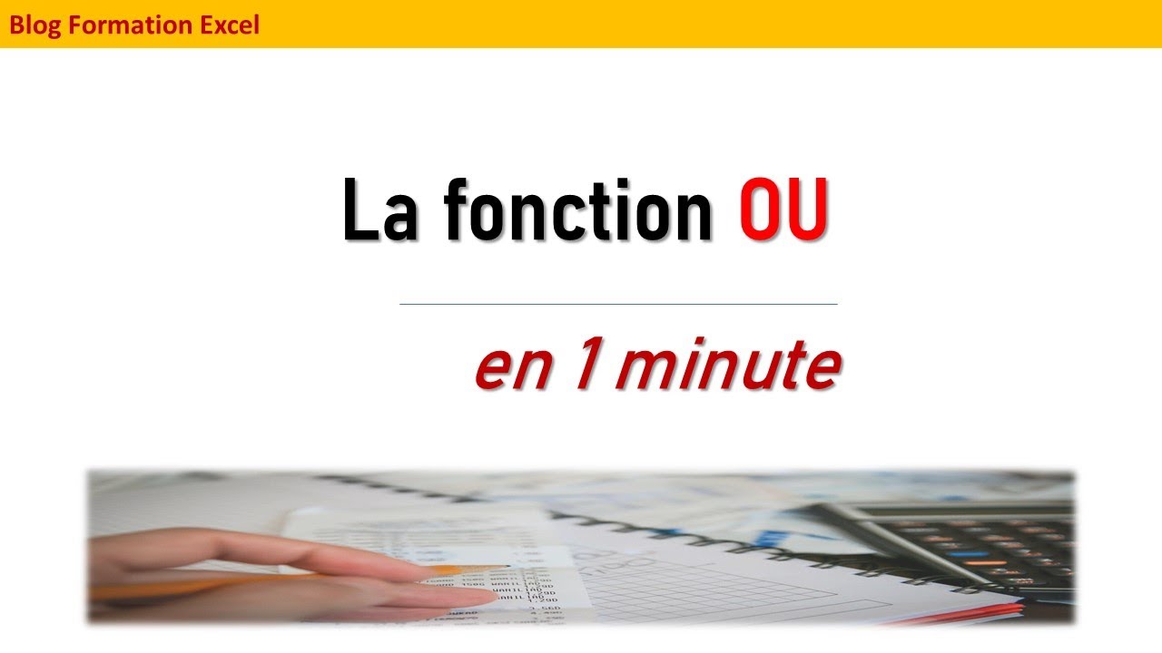 La fonction OU