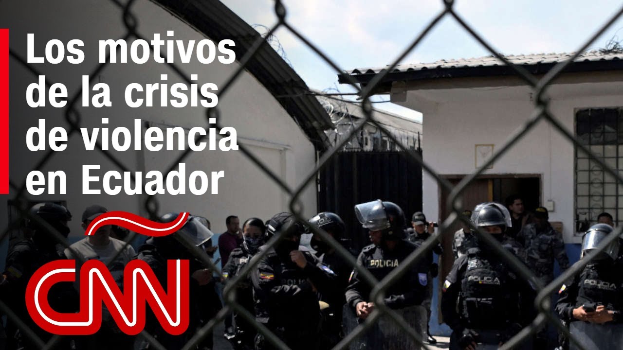 &iquest;Cu&aacute;les son los motivos de la crisis de seguridad en Ecuador?