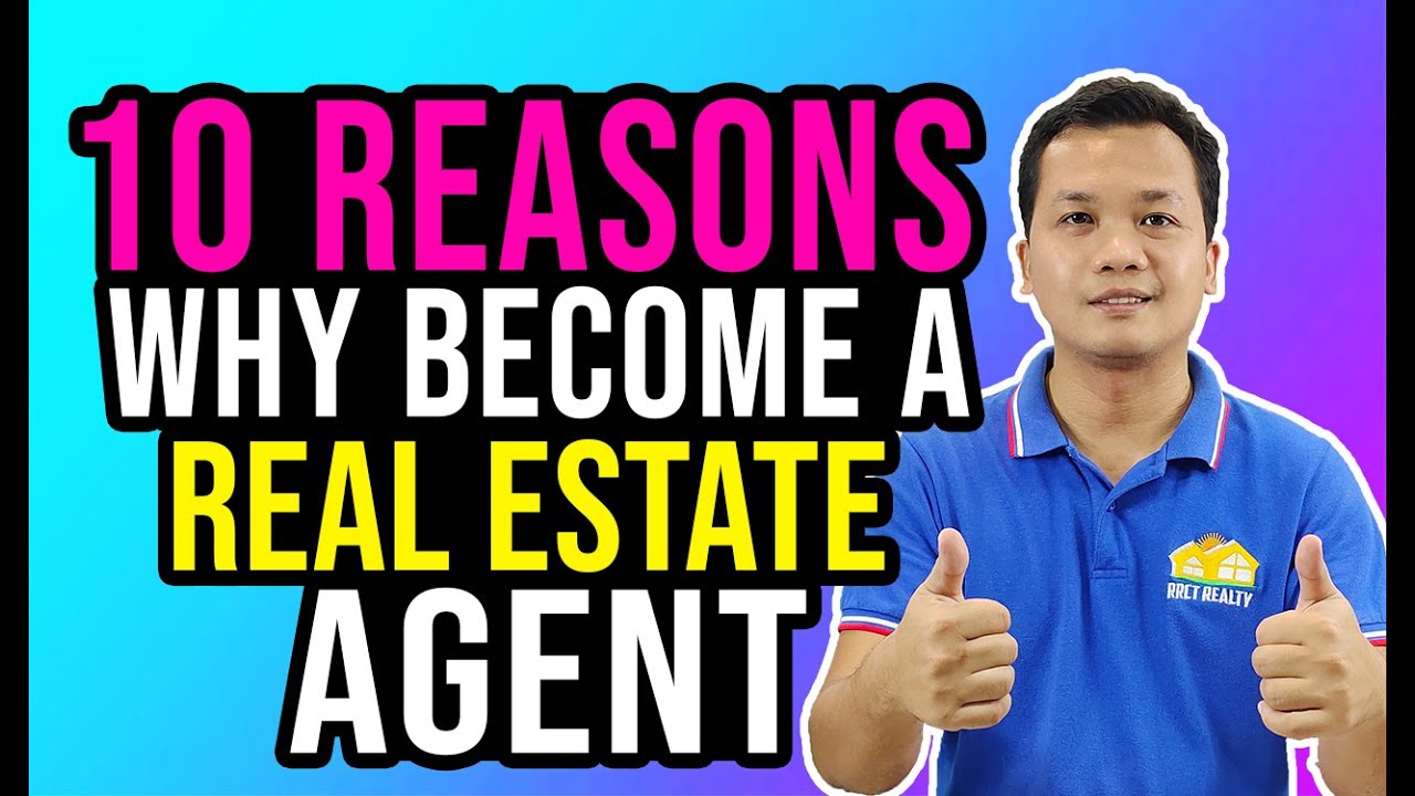 10 Reasons Bakit Magandang maging Real Estate Agent