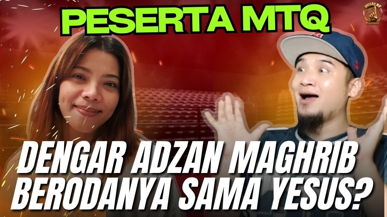 Meledak 🔥 peserta MTQ Dengar Adzan Maghrib Malah Ikut Yesus