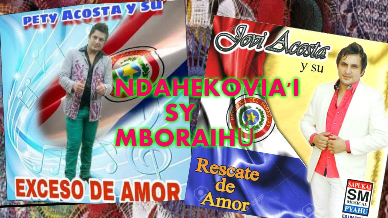 POLCA-NDAHEKOVIA'I SY MBORAIHU-JOVI ACOSTA Y SU RESCATE DE AMOR♫PABLO LISANDRO DJ♫