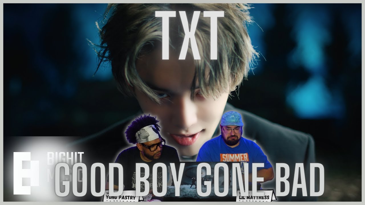TXT (투모로우바이투게더) 'Good Boy Gone Bad'  MV Reaction
