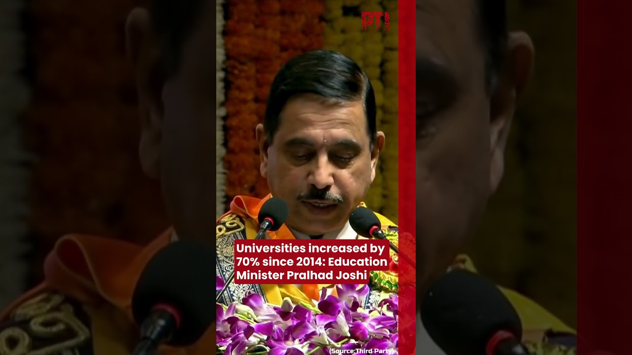 Universities increased by 70% since 2014: Education Minister Pralhad Joshi