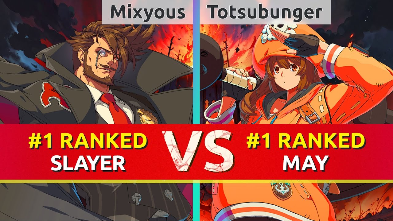 GGST ▰ Mixyous (#1 Ranked Slayer) vs Totsubunger (#1 Ranked May). High Level Gameplay