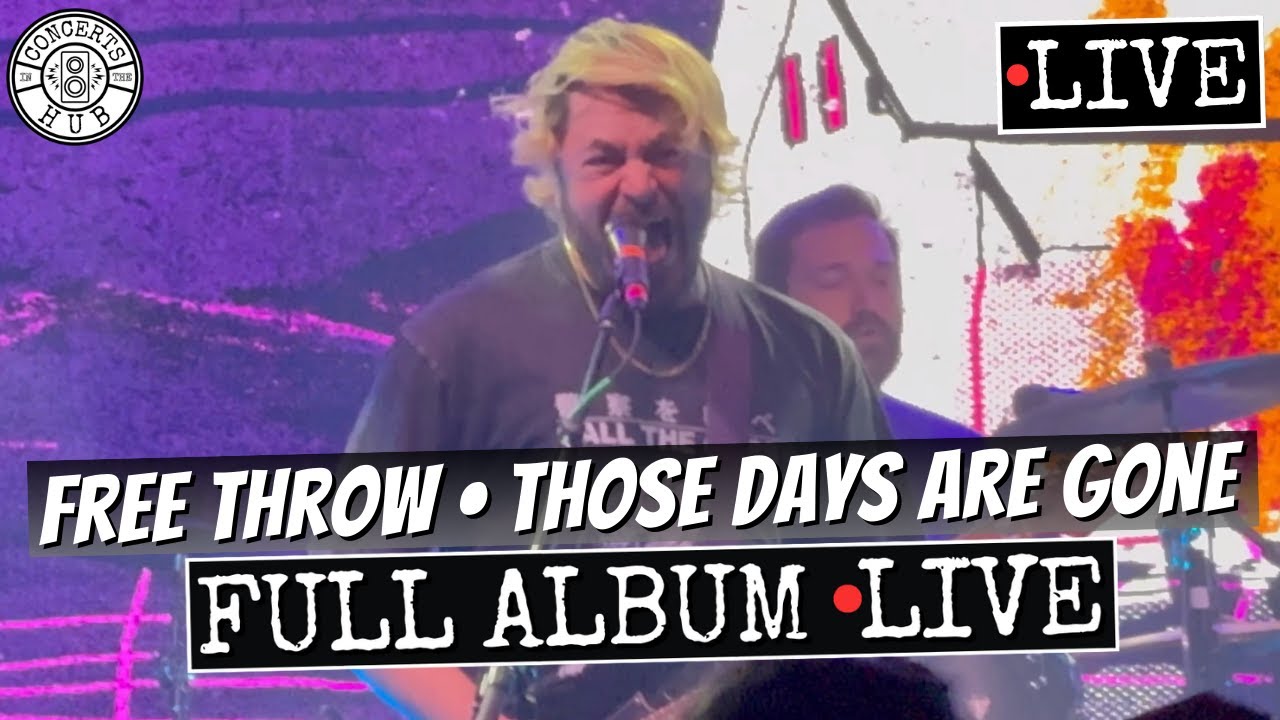 Free Throw Those Days Are Gone Full Album LIVE
