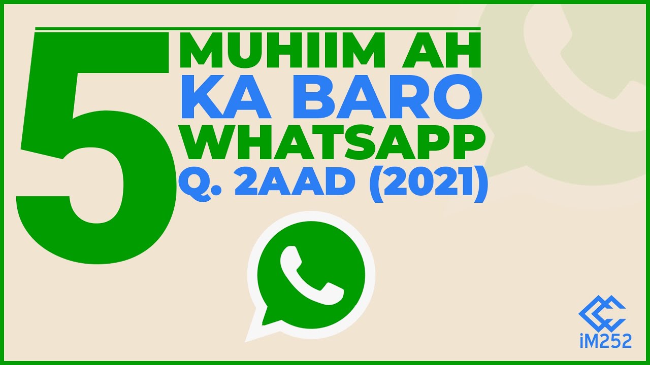 5 farsamo ka baro Whatsapp Q.2aad (kuwa cusub ayaa ku jira 2021)