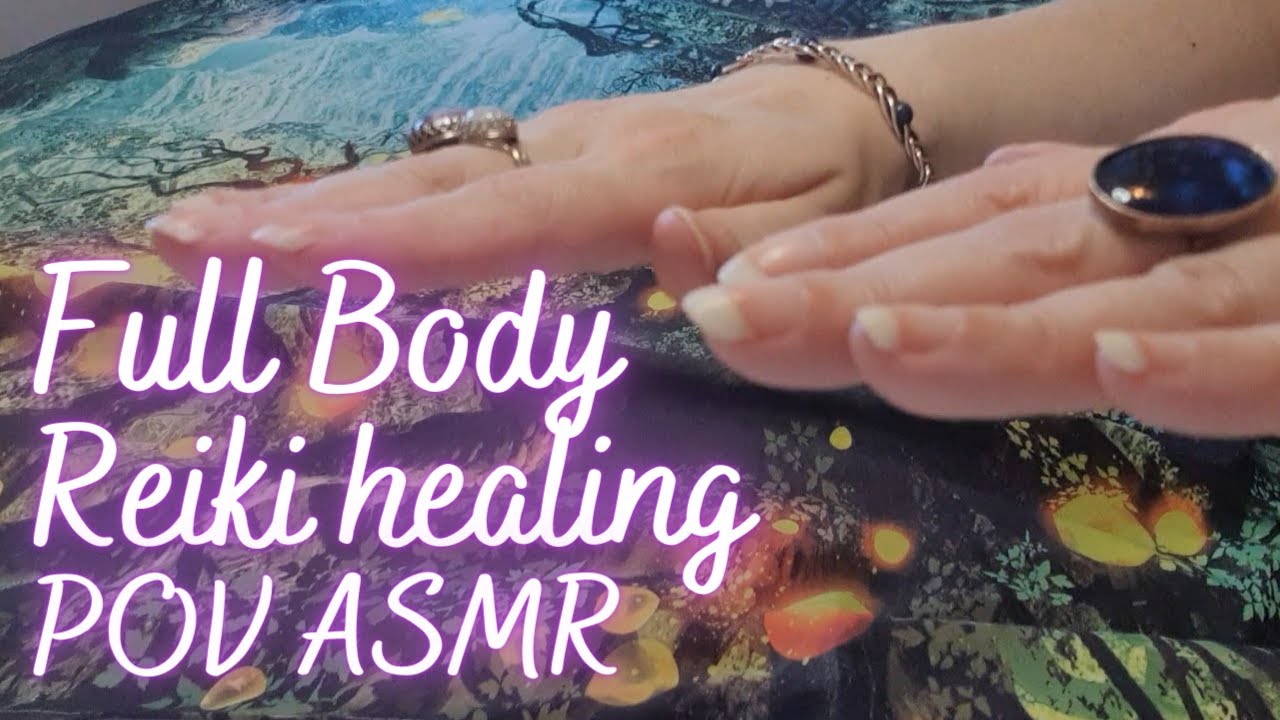 Full body reiki healing session. POV ASMR