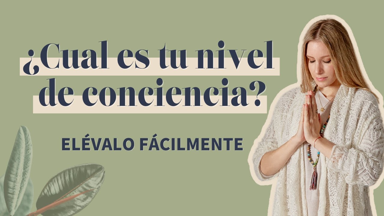 &iquest;Cu&aacute;l es tu frecuencia vibracional emocional? El&eacute;vala f&aacute;cilmente con el mapa de David R. Hawkins