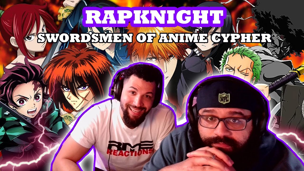 RAPKNIGHT SWORDSMEN OF ANIME CYPHER Reaction