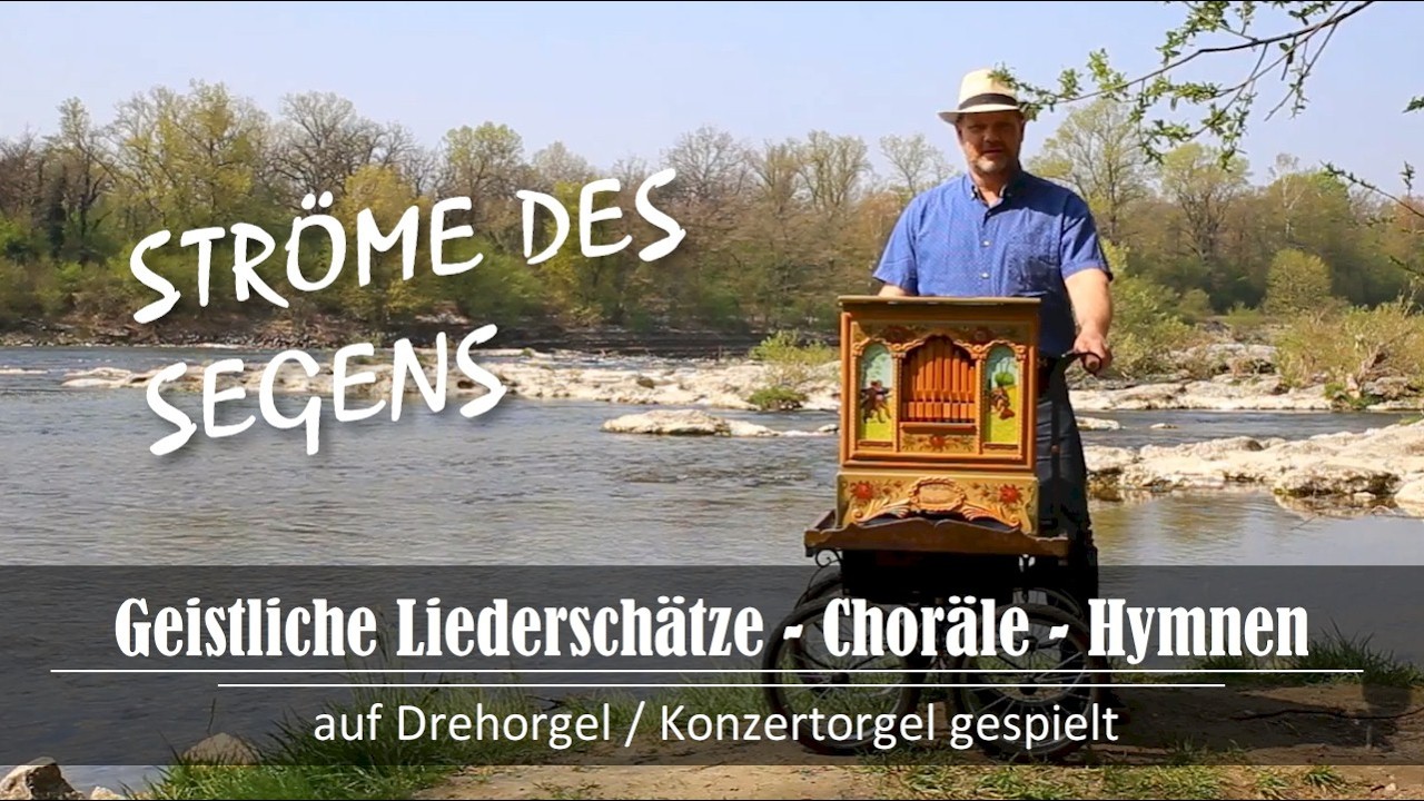 Str&ouml;me des Segens -  There Shall be Showers of Blessing - Drehorgel