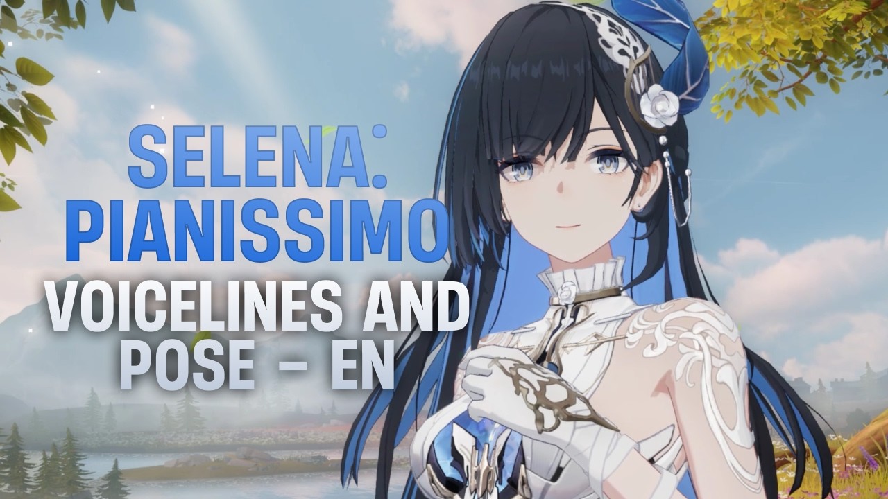 Selena: Pianissimo Voicelines and Pose: EN【PGR】