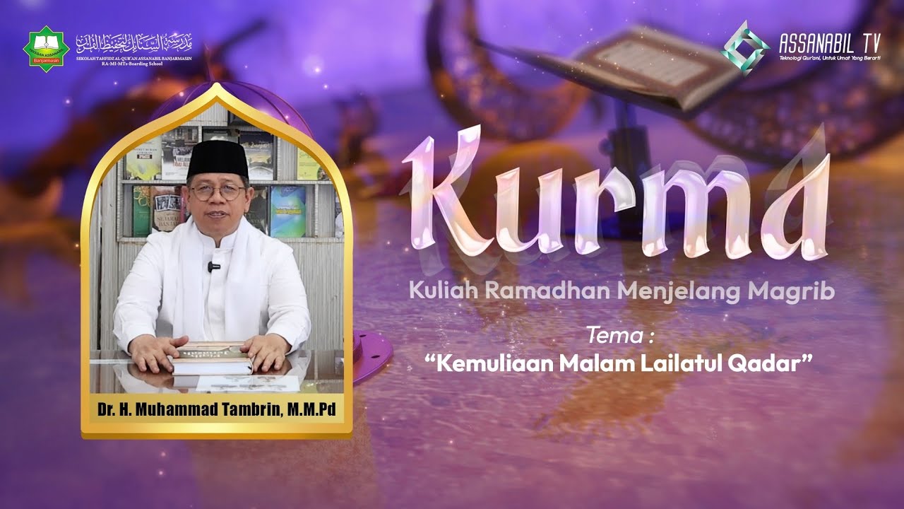 KURMA - KEMULIAAN MALAM LAILATUL QADAR 