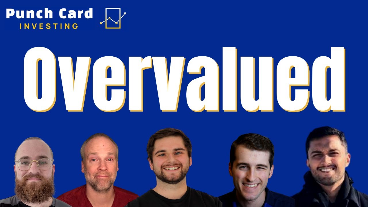 Great, Overvalued Companies - Punch Card Investing [Ep. 21]