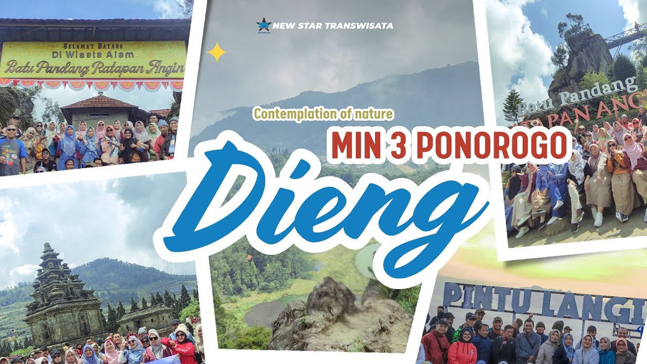 CONTEMPLATION OF NATURE TO DIENG MIN 3 PONOROGO