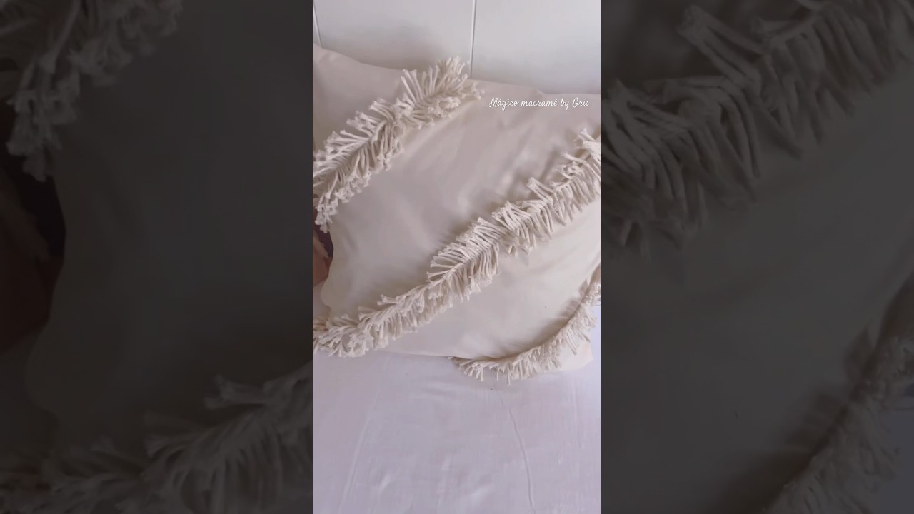 Como decorar un coj&iacute;n con macram&eacute;  principiante #artist #macrame #macrameprojects #macrametutorial