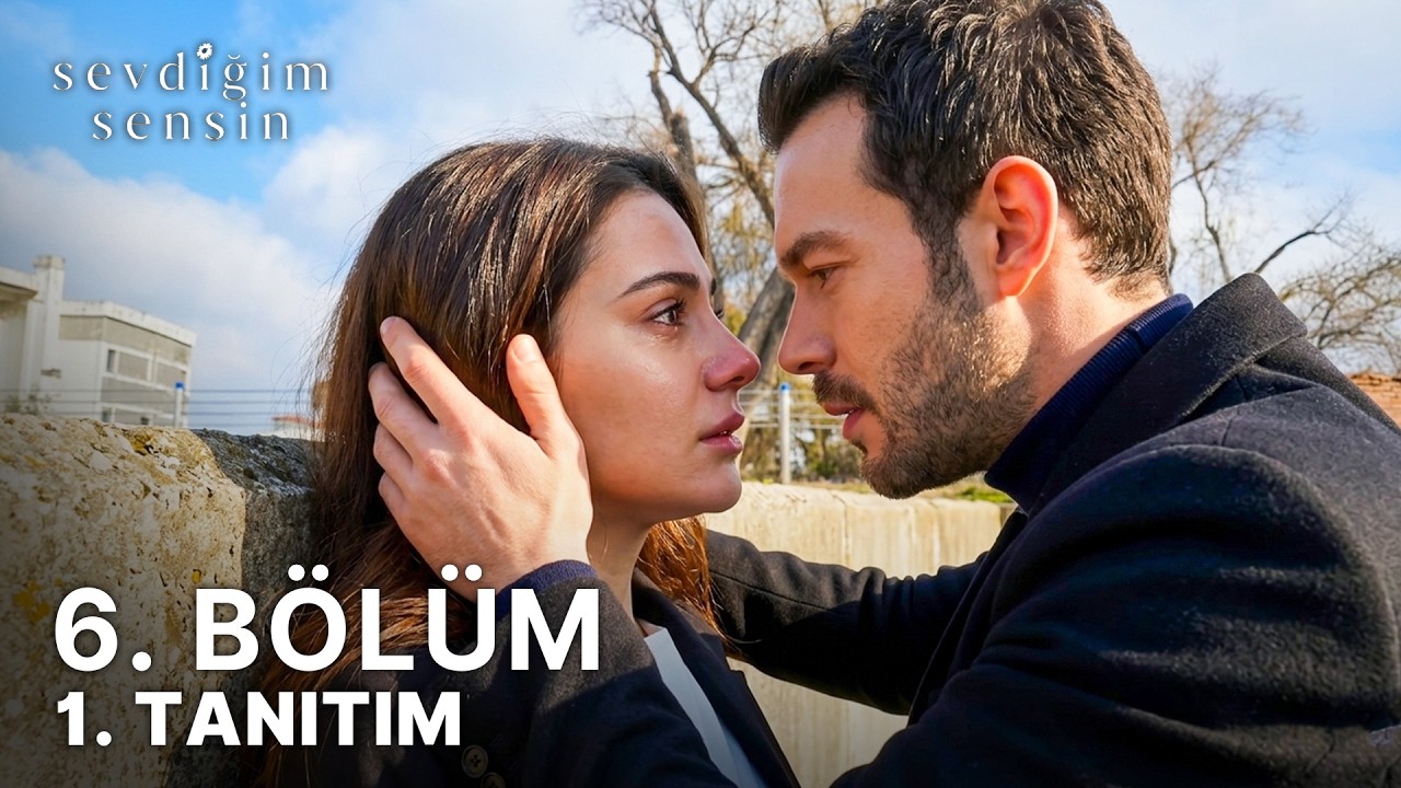 Sevdiğim Sensin 6. Bölüm 1. Fragmanı | Seni Asla Bırakmayacağım!