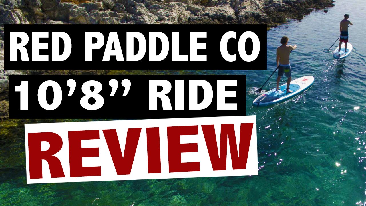 Red Paddle Co 10’8” Ride Review