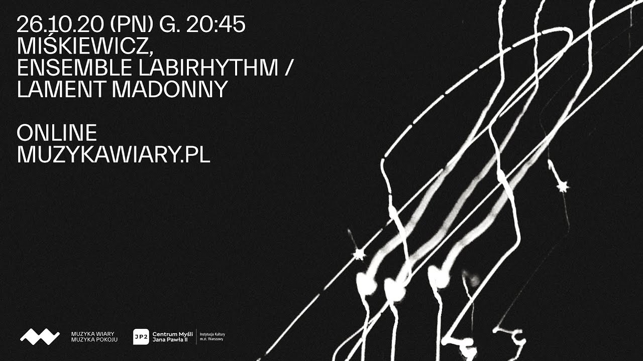 Dorota Miśkiewicz / Ensemble Labirhythm / „Lament Madonny”